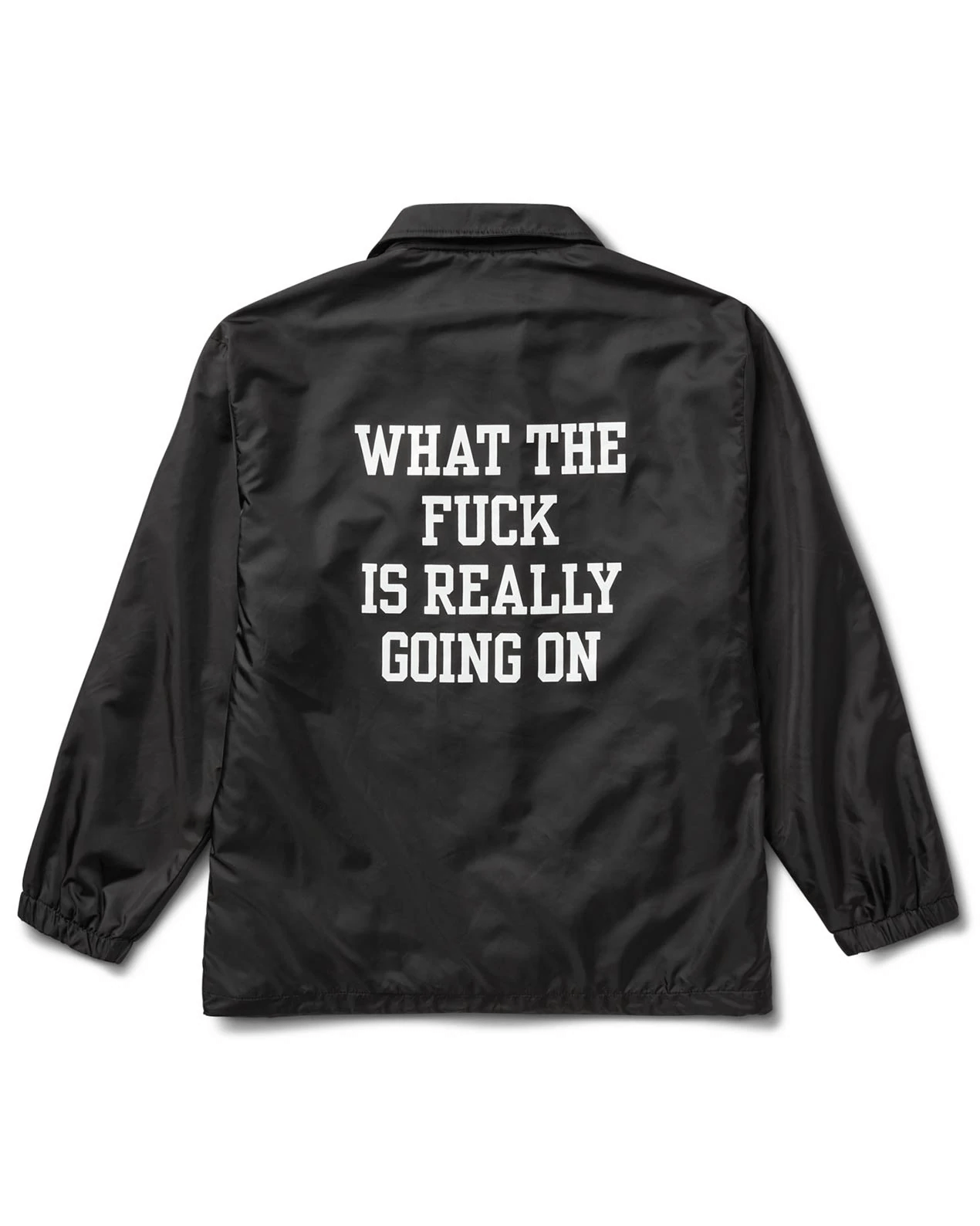 What The Fuck Is Really Going On Black Jacket